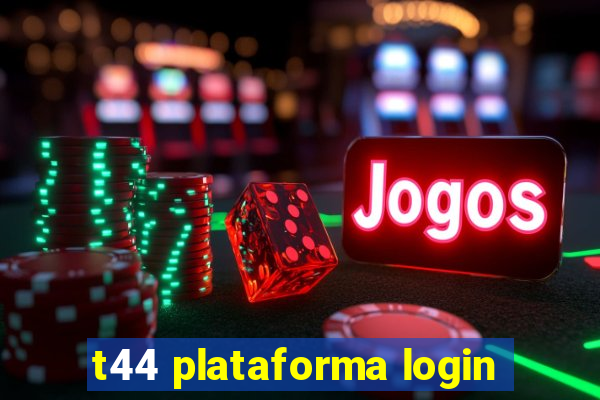t44 plataforma login