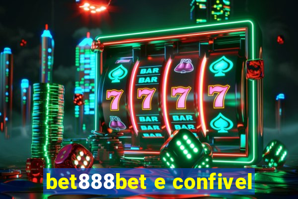 bet888bet e confivel