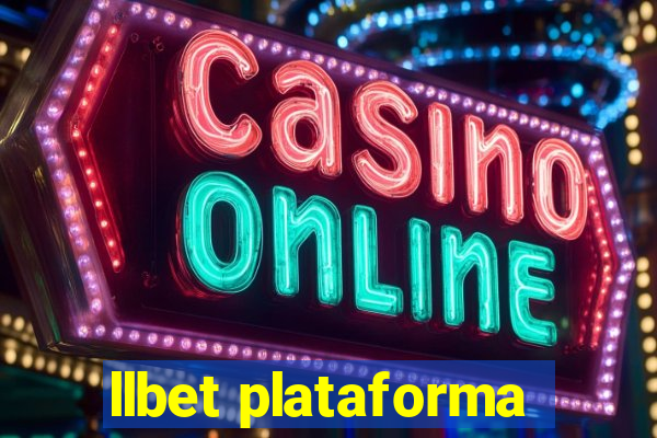 llbet plataforma