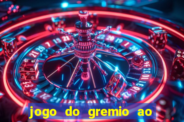 jogo do gremio ao vivo hd