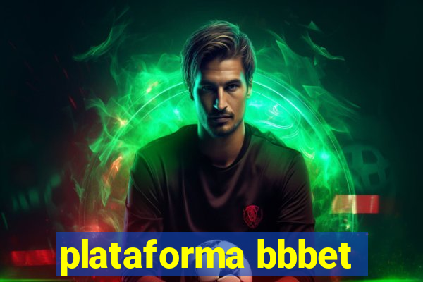 plataforma bbbet