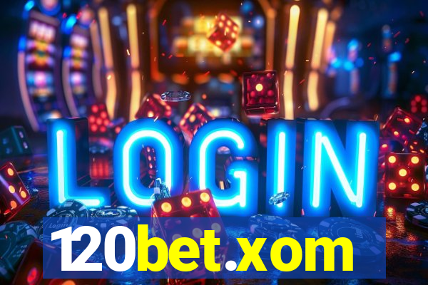 120bet.xom