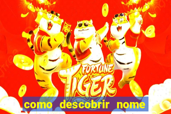 como descobrir nome da rifa antes de abrir