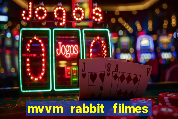 mvvm rabbit filmes e séries