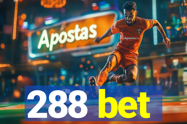 288 bet