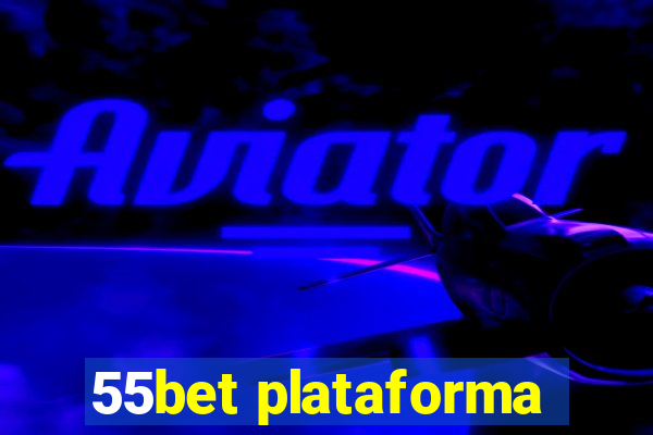 55bet plataforma