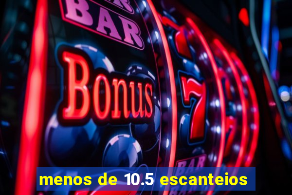menos de 10.5 escanteios