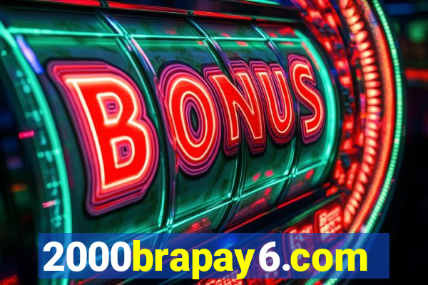 2000brapay6.com