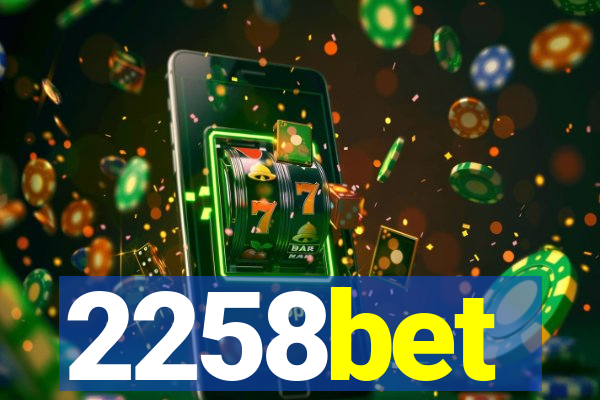 2258bet