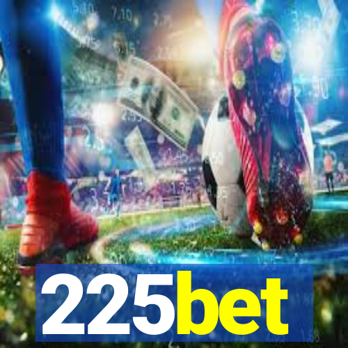 225bet