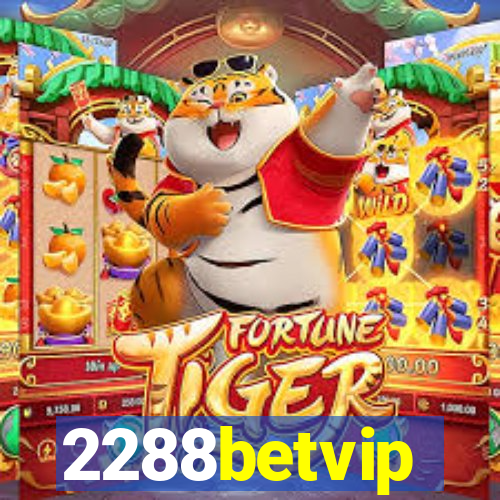 2288betvip