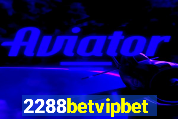 2288betvipbet