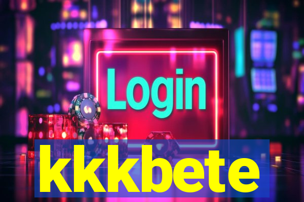 kkkbete