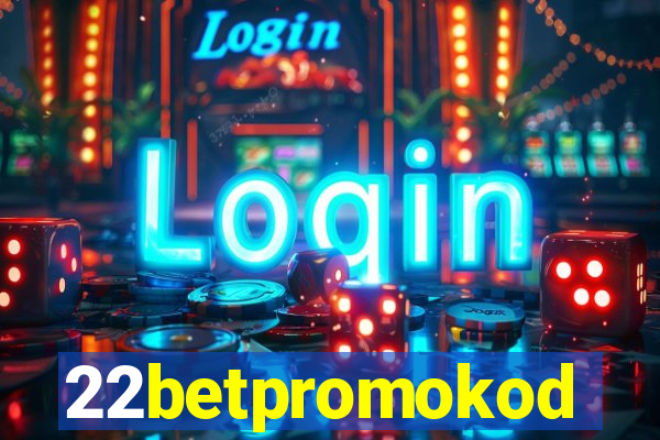 22betpromokod