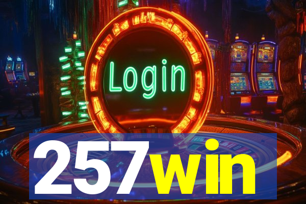 257win