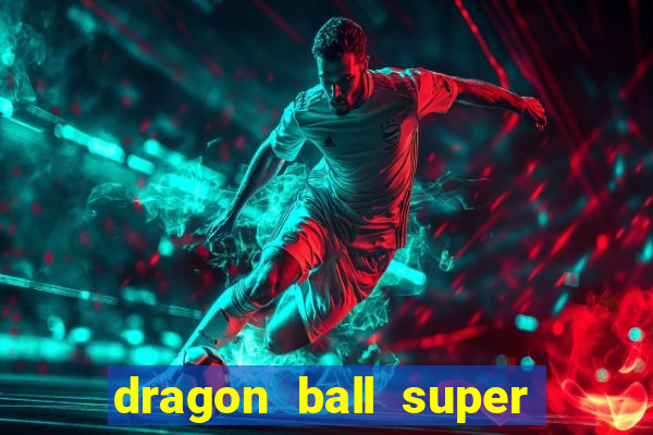 dragon ball super broly filme completo dublado youtube