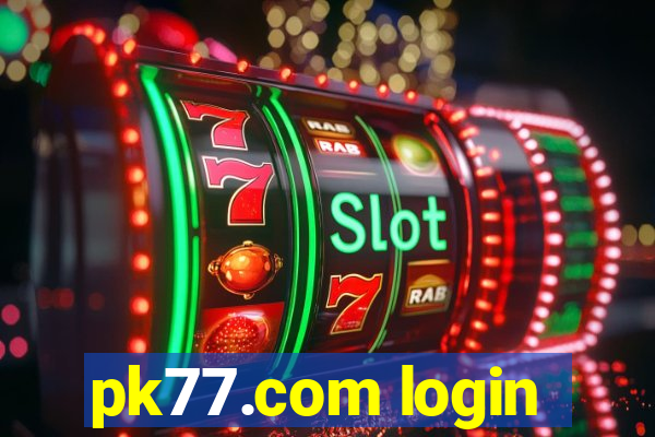 pk77.com login