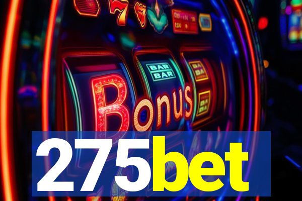 275bet