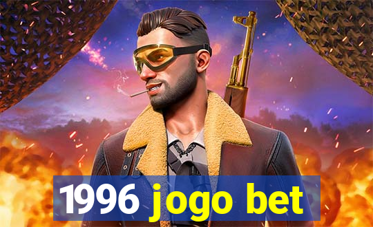 1996 jogo bet
