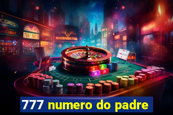 777 numero do padre
