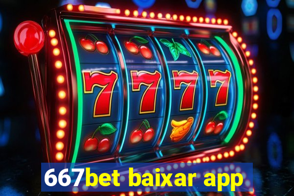 667bet baixar app