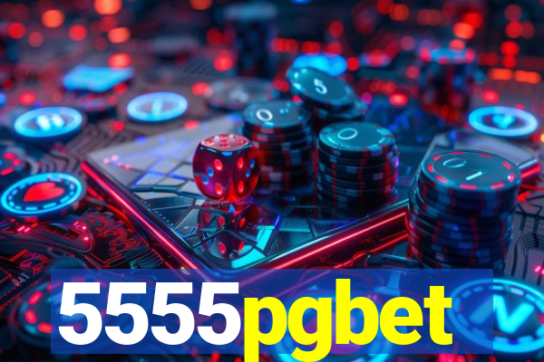 5555pgbet