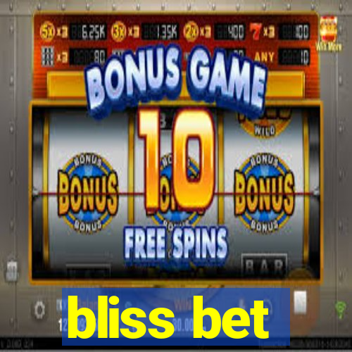 bliss bet