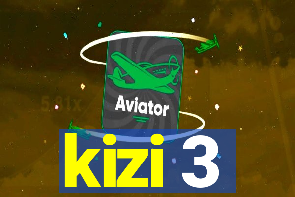 kizi 3