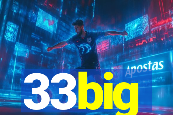 33big