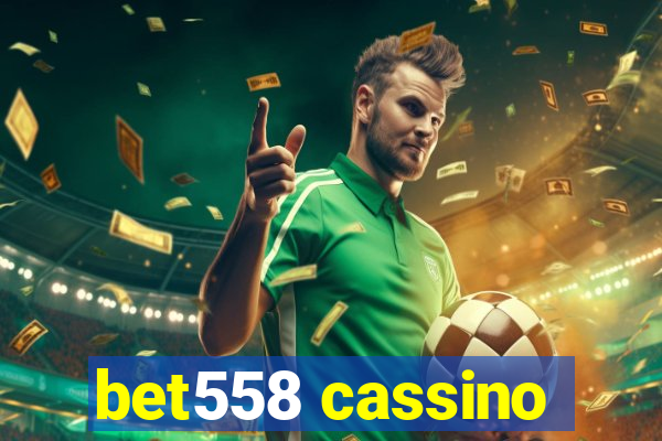 bet558 cassino