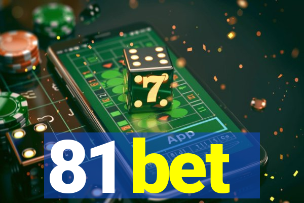 81 bet