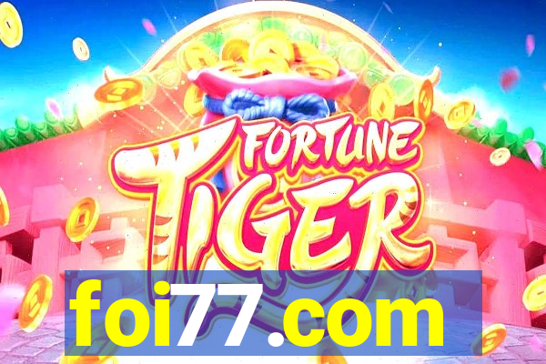 foi77.com