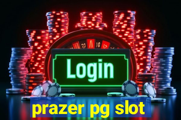 prazer pg slot
