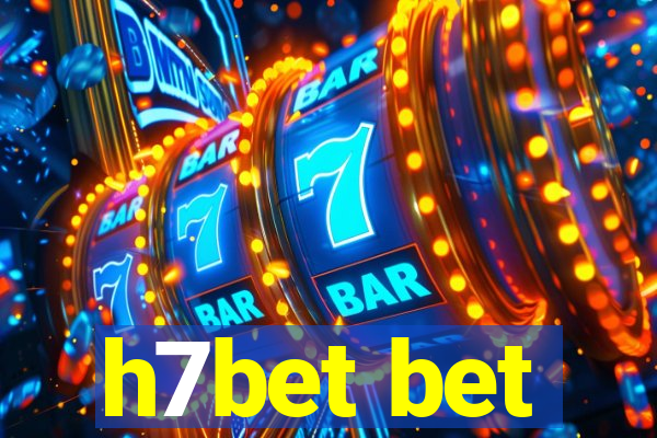 h7bet bet