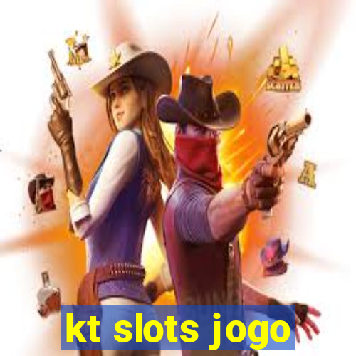 kt slots jogo