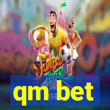 qm bet