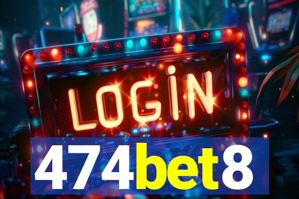 474bet8