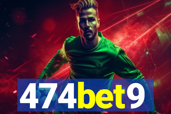 474bet9