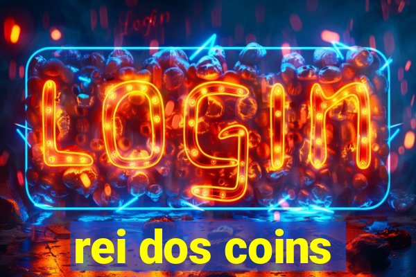 rei dos coins
