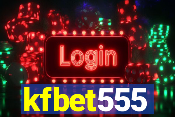 kfbet555