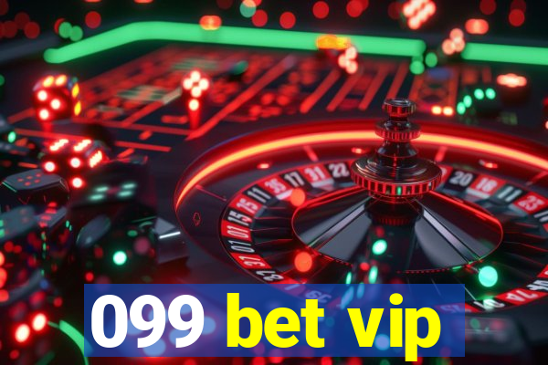 099 bet vip