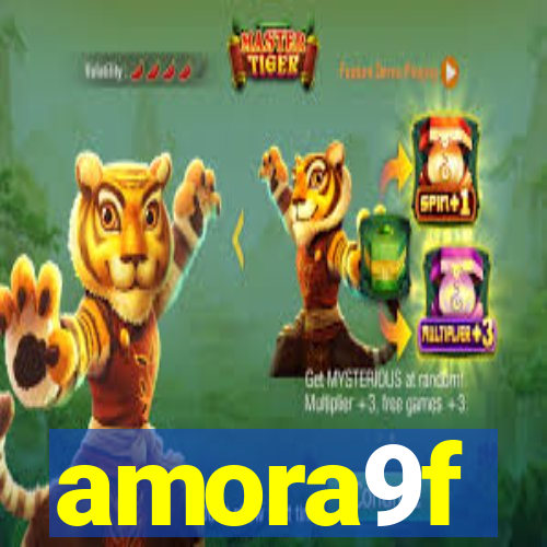 amora9f