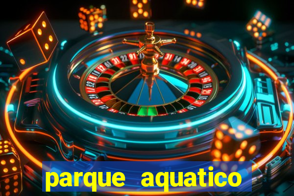 parque aquatico aguas claras feira de santana bahia