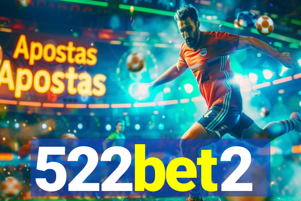 522bet2