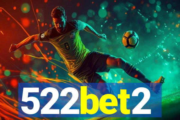 522bet2