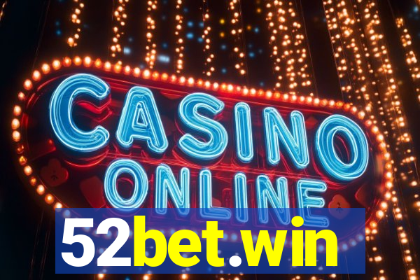 52bet.win