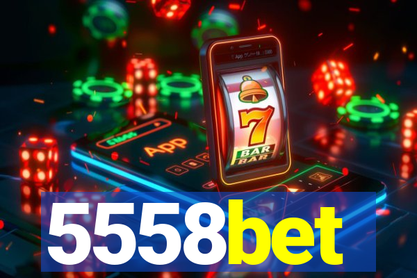 5558bet