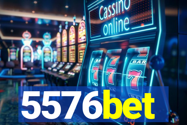 5576bet