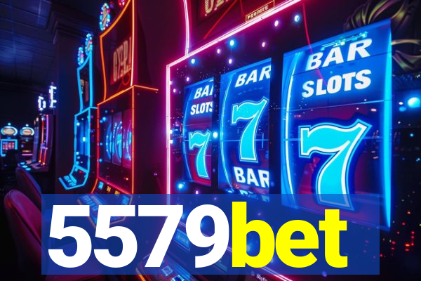 5579bet