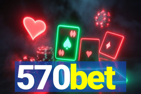 570bet